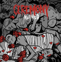 Ceremony - Ruined