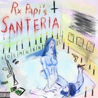 Rx Papi - Santeria