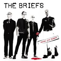 The Briefs - Steal Yer Heart