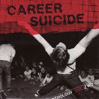 Career Suicide - Anthology Of Releases: 2004-2005