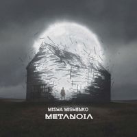 Misha Mishenko - Metanoia