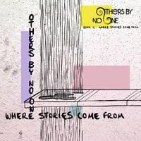 Others By No One - Book II: Where Stories Come From