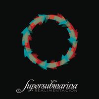 Supersubmarina - Realimentaci&oacute;n