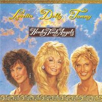 Loretta Lynn, Dolly Parton, & Tammy Wynette - Honky Tonk Angels