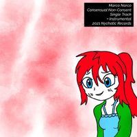 Marco Narco - Consensual Non-Consent