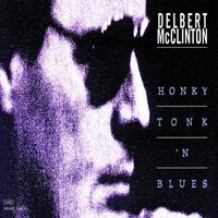 Delbert McClinton - Honky Tonk 'n Blues