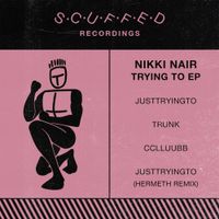 Nikki Nair - Trying To