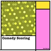 Kevin MacLeod - Comedy Scoring