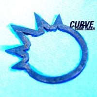 Curve - Come Clean
