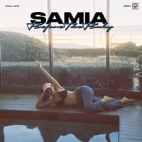 Samia - Before The Baby