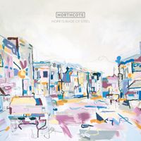 Northcote - Hope Is Made of Steel