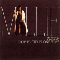 Millie Jackson - I Got To Try It One Time