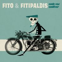 Fito & Fitipaldis - Cada vez cad&aacute;ver