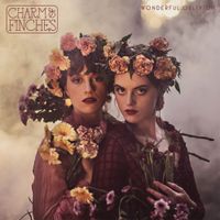 Charm Of Finches - Wonderful Oblivion