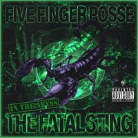 Five Finger Posse - THE FATAL STING