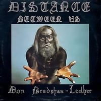 Don Bradshaw-Leather - Distance Between Us