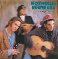 Hothouse Flowers - People