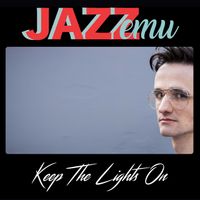 Jazz Emu - Keep the Lights On