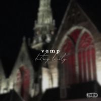 Destroy Lonely - vamp