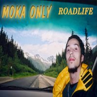 Moka Only - Road Life