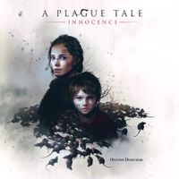 Olivier Deriviere - A Plague Tale: Innocence
