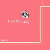 Aimless - beats from 2017
