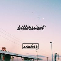 Aimless - bittersweet