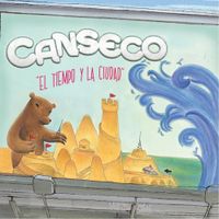 Canseco - El Tiempo y La Ciudad
