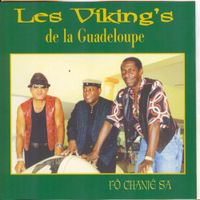 Les Vikings De La Guadeloupe - F&ocirc; chanj&eacute; sa