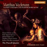 The Purcell Quartet / Susan Gritton / Paul Agnew / Julian Podger / Stephen Varcoe / Robert Woolley - Matthias Weckmann: Sacred Concerti and Harpsichord Music