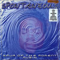 Spontaneous Worldwide - Spur Of The Moment Musik