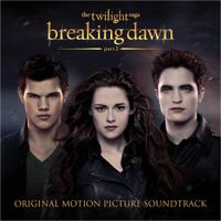 Various Artists - The Twilight Saga: Breaking Dawn &ndash; Part 2 (Original Motion Picture Soundtrack)