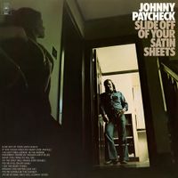 Johnny Paycheck - Slide Off of Your Satin Sheets