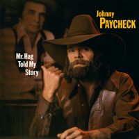 Johnny Paycheck - Mr. Hag Told My Story