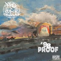 P-Ro X Crack Sizzlack - '98 Proof