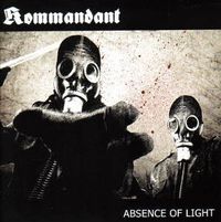 Kommandant - Absence of Light