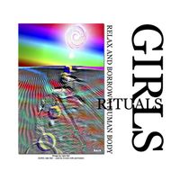 Girls Rituals - Relax and Borrow a Human Body