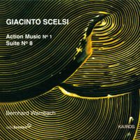 Bernhard Wambach - Giacinto Scelsi: Action Music N&ordm; 1; Suite N&ordm; 8