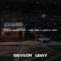 Bryson Gray - Let's Go Brandon