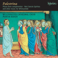 Westminster Cathedral Choir - Missa Dum complerentur; Veni Sancte Spiritus and Other Music for Whitsuntide