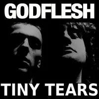 Godflesh - Tiny Tears