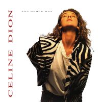 C&eacute;line Dion - (If There Was) Any Other Way