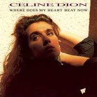C&eacute;line Dion - Where Does My Heart Beat Now