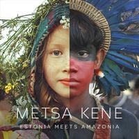 Various Artists - Metsa kene: Estonia meets Amazonia