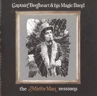 Captain Beefheart - The Mirror Man Sessions