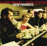 Alison Krauss & Union Station - New Favorite