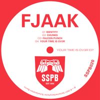 FJAAK - Your Time Is Ov3r