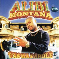 Alibi Montana - T'as ma parole