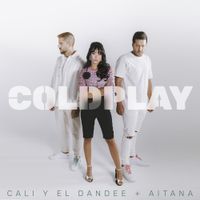 Cali Y El Dandee & Aitana - Coldplay