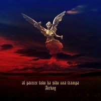 Airbag - Al Parecer Todo Ha Sido Una Trampa